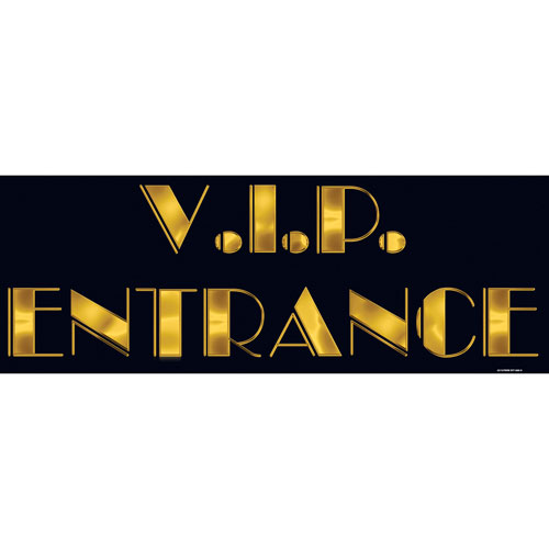 V.I.P. Entrance Sign